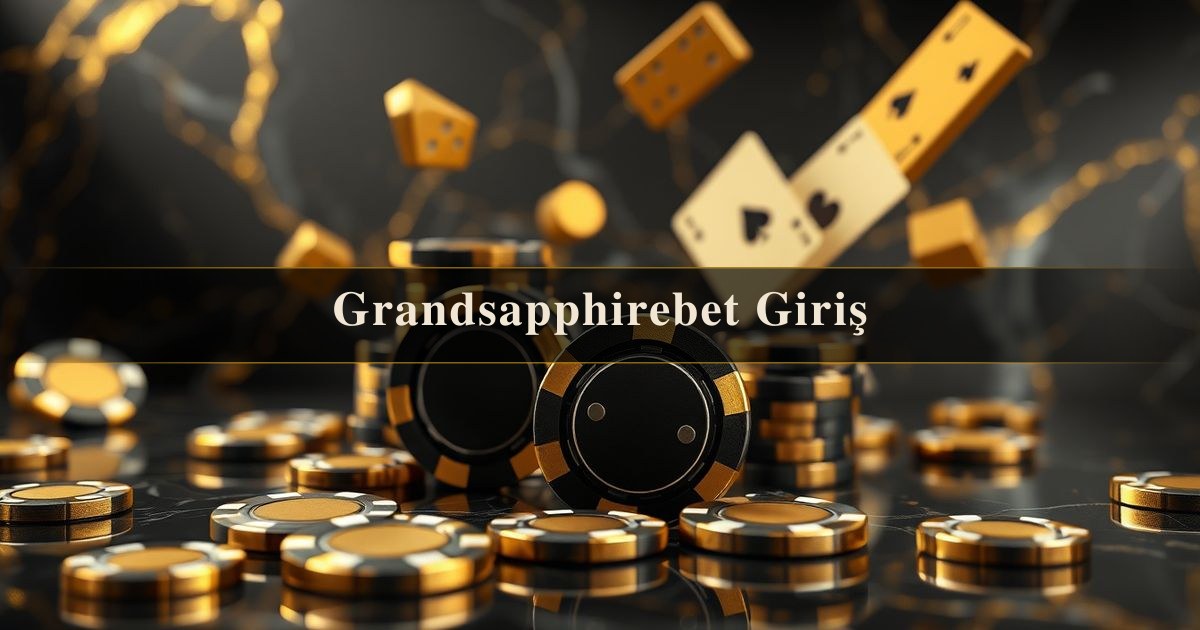 Grandsapphirebet Giriş