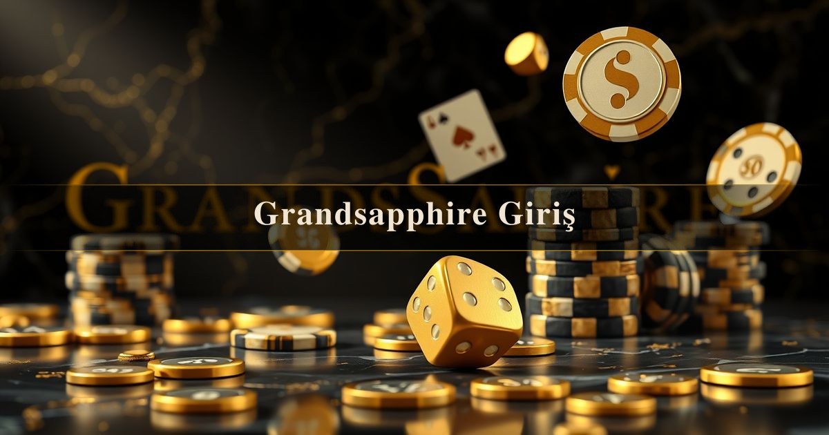 Grandsapphire Giriş